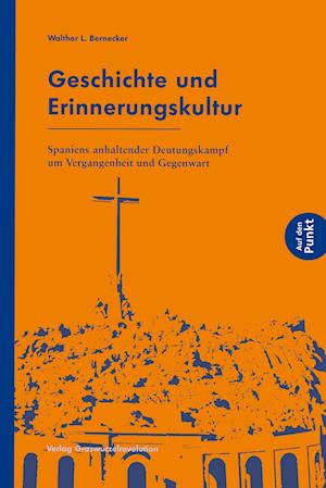 Cover for Walther L. Bernecker · Geschichte und Erinnerungskultur (Book) (2023)