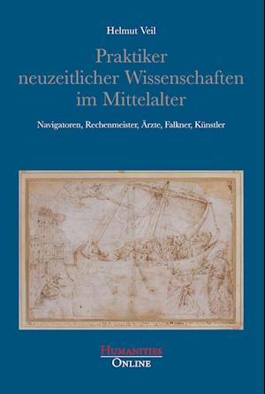Cover for Helmut Veil · Praktiker neuzeitlicher Wissenschaften im Mittelalter (Paperback Book) (2015)