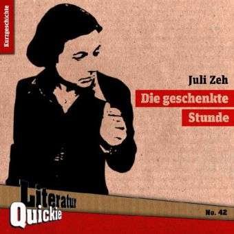 Cover for Juli Zeh · Zeh:die Geschenkte Stunde (Book)