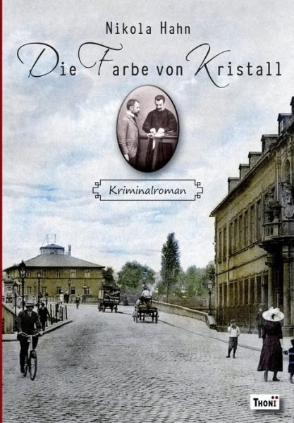 Cover for Hahn · Die Farbe von Kristall (Buch) (2016)
