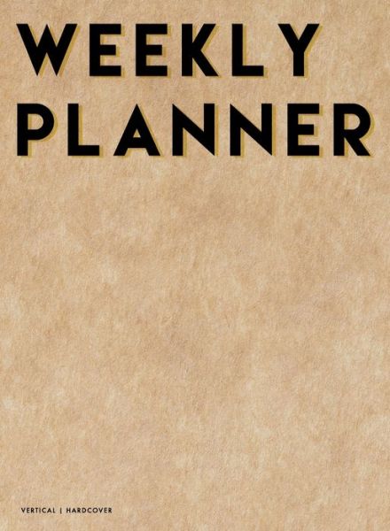 Cover for Pilvi Paper · Vertical Weekly Planner 2020-2021: 18 Month Hardcover Weekly, Monthly &amp; Yearly Planner 2020 2021 8.25&quot; x 10.75&quot; July 2020 - December 2021 2 Pages per Week 1 Column per Day Hourly Increments (Hardcover Book) (2020)