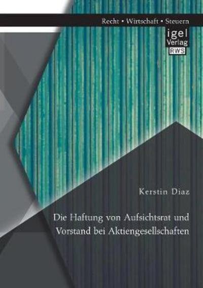 Cover for Diaz · Die Haftung von Aufsichtsrat und V (Book) (2017)