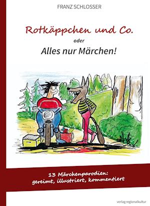 Cover for Franz Schlosser · Rotkäppchen und Co. oder Alles nur Märchen! (Book) (2024)