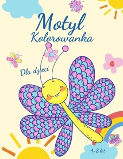 Cover for Magical Coloring · Kolorowanka z motylami dla dzieci w wieku 4-8 lat (Paperback Book) (2021)