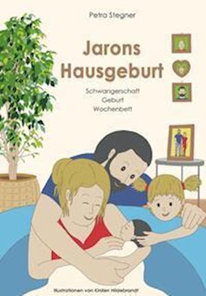 Cover for Petra Stegner · Jarons Hausgeburt (Book) (2023)