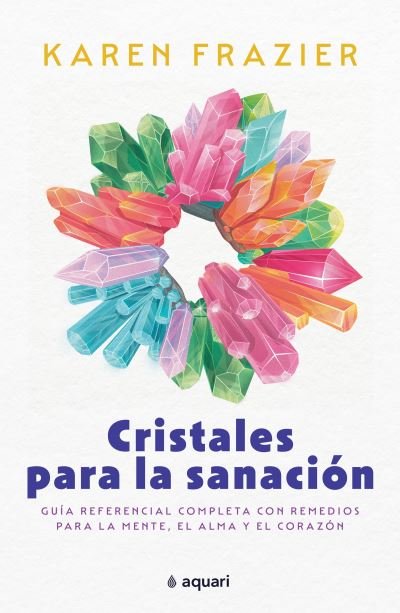 Cover for Karen Frazier · Cristales para la Sanación (Book) (2022)