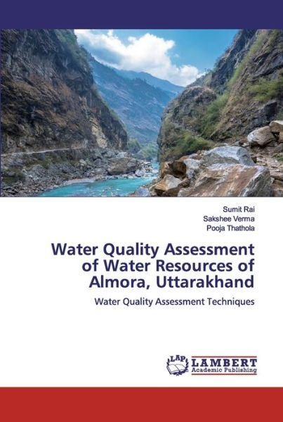 Cover for Sumit Rai · Water Quality Assessment of Water Resources of Almora, Uttarakhand (Paperback Book) (2019)