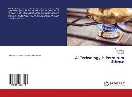 Cover for Liu · AI Technology in Petroleum Science (Bog)