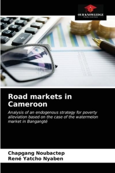Cover for Chapgang Noubactep · Road markets in Cameroon (Paperback Book) (2021)