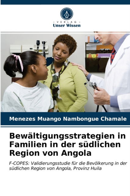 Cover for Menezes Muango Nambongue Chamale · Bewaltigungsstrategien in Familien in der sudlichen Region von Angola (Paperback Book) (2021)