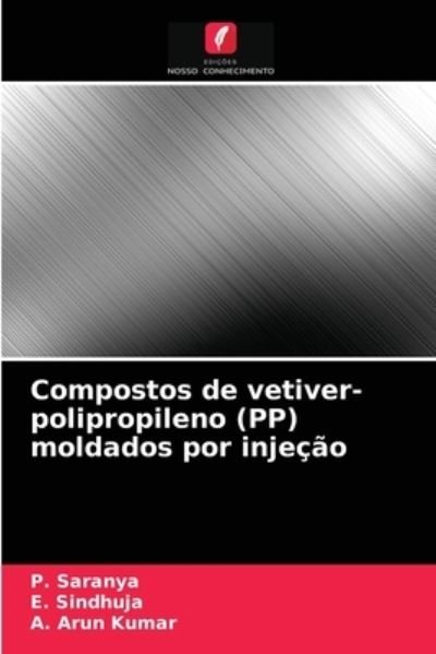 Cover for P Saranya · Compostos de vetiver-polipropileno (PP) moldados por injecao (Paperback Book) (2021)