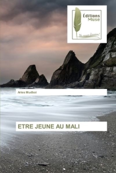 Cover for Aries Mudboi · Etre Jeune Au Mali (Paperback Book) (2021)