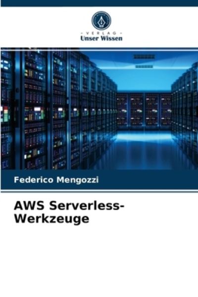 Cover for Federico Mengozzi · AWS Serverless-Werkzeuge (Paperback Book) (2021)