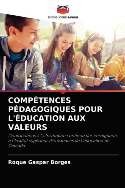 Cover for Roque Gaspar Borges · Competences Pedagogiques Pour l'Education Aux Valeurs (Paperback Book) (2021)