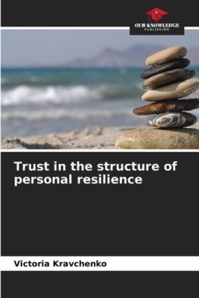 Cover for Victoria Kravchenko · Trust in the structure of personal resilience (Paperback Book) (2021)