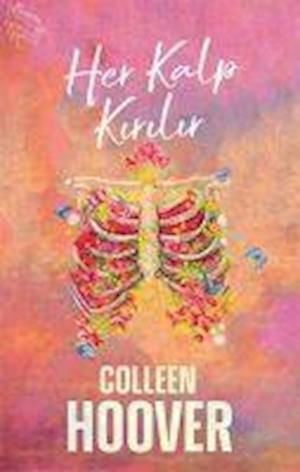 Cover for Colleen Hoover · Her Kalp Kirilir (Pocketbok) (2021)