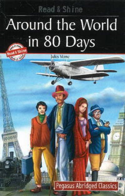 Around the World in 80 Days - Pegasus - Kirjat - B Jain Publishers Pvt Ltd - 9788131914519 - tiistai 11. toukokuuta 2021