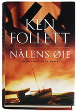 Cover for Ken Follett · Nålens øje (Innbunden bok) [1. utgave] (2007)
