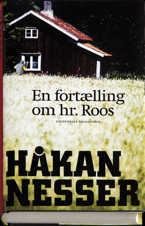 Cover for Håkan Nesser · Gunnar Barbarotti: En fortælling om Hr. Roos (Indbundet Bog) [1. udgave] [Indbundet] (2017)