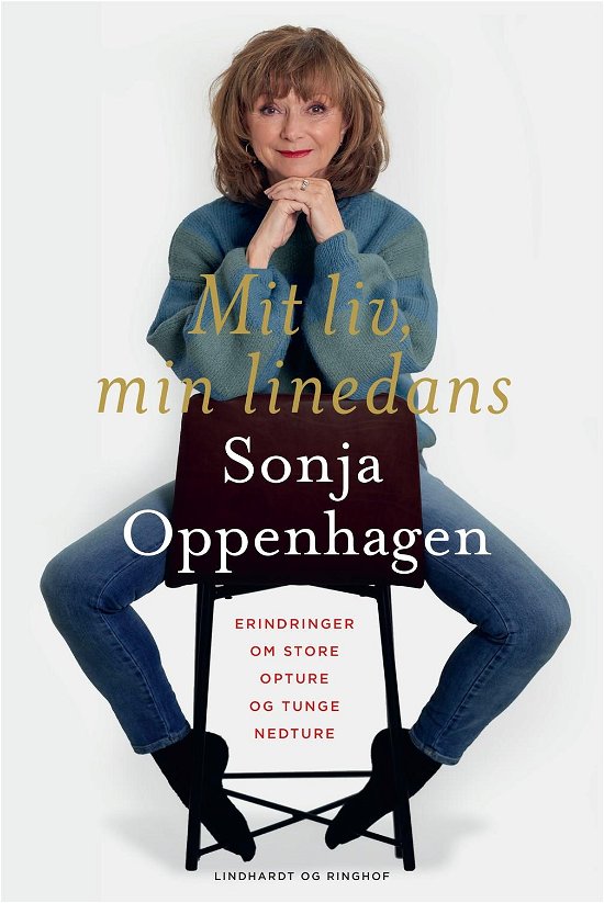 Mit liv, min linedans - Sonja Oppenhagen - Libros - Lindhardt og Ringhof - 9788711998519 - 25 de octubre de 2021