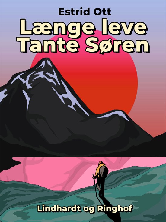 Cover for Estrid Ott · Længe leve Tante Søren (Hæftet bog) [2. udgave] (2019)