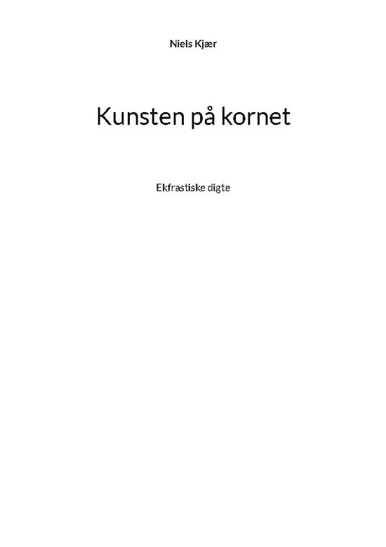 Cover for Niels Kjær · Kunsten på kornet (Taschenbuch) [1. Ausgabe] (2022)