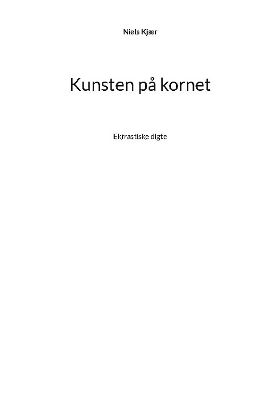 Cover for Niels Kjær · Kunsten på kornet (Paperback Bog) [1. udgave] (2022)