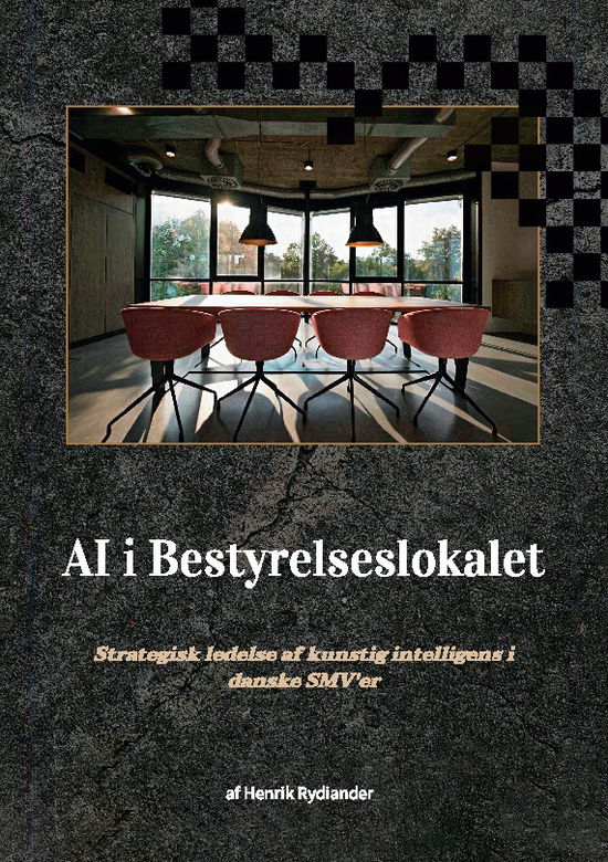 Cover for Henrik Rydiander · AI i bestyrelseslokalet (Paperback Book) [1st edition] (2025)