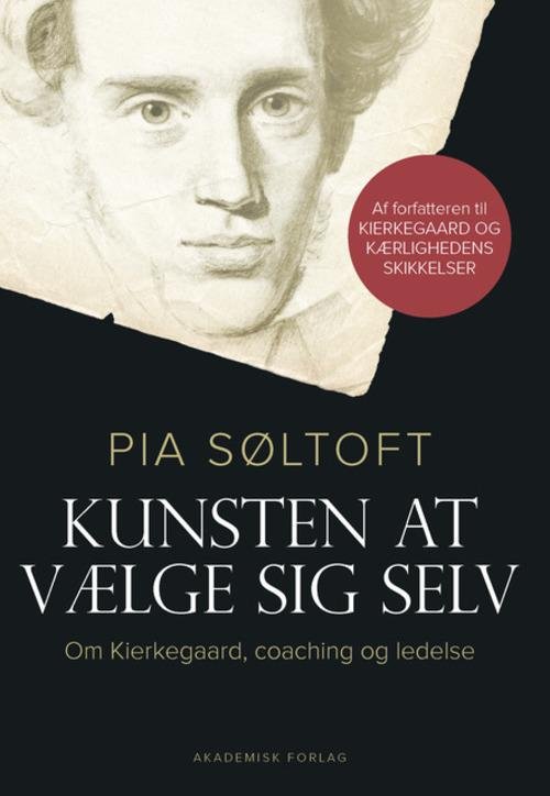 Cover for Pia Søltoft · Kunsten at vælge sig selv (Taschenbuch) [1. Ausgabe] (2015)