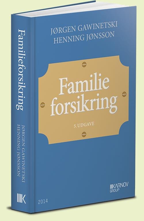 Cover for Henning Jønsson; Jørgen Gawinetski · Familieforsikring (Gebundenes Buch) [5. Ausgabe] [Hardback] (2014)
