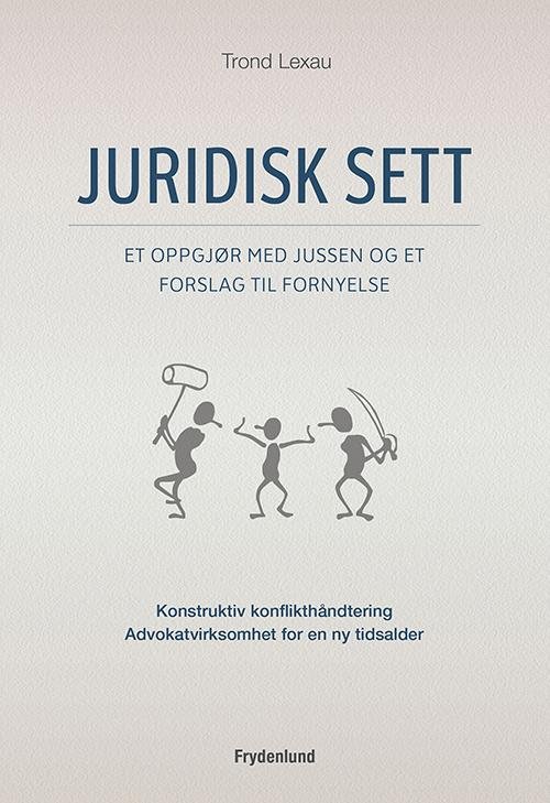 Cover for Trond Lexau · Juridisk sett (Hæftet bog) [1. udgave] (2017)