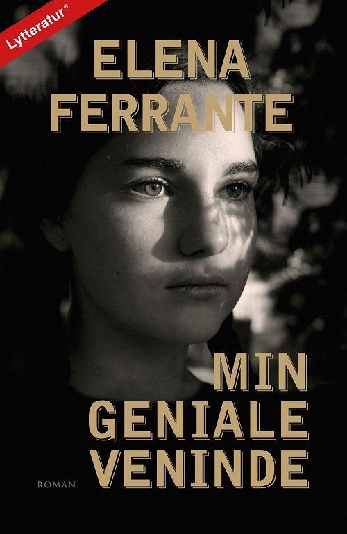 Cover for Elena Ferrante · Min Geniale Veninde (Lydbog (MP3)) (2016)