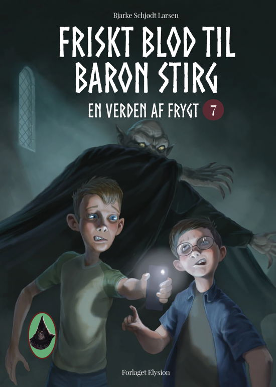 Cover for Bjarke Schjødt Larsen · En Verden af Frygt: Friskt blod til Baron Stirg (Hardcover Book) [1.º edición] (2020)