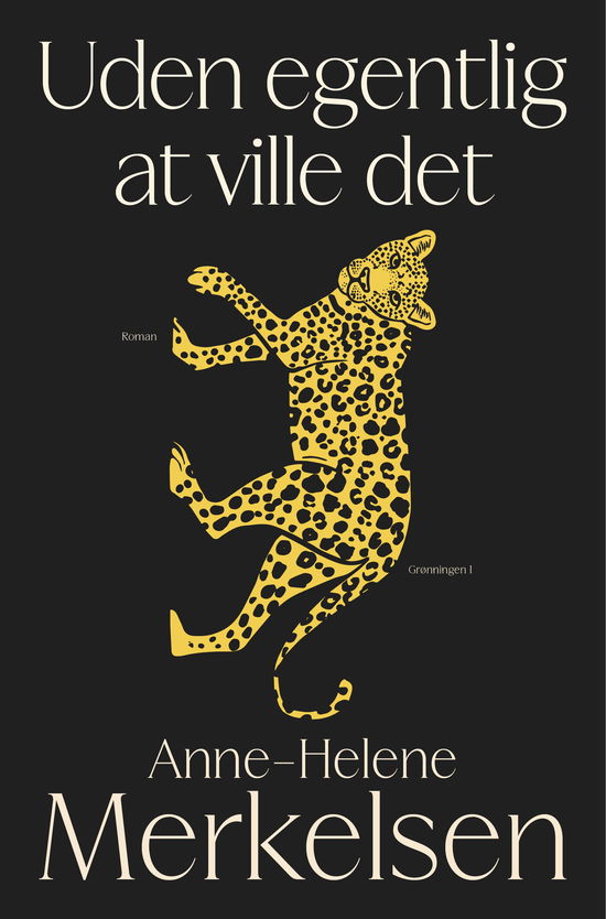 Cover for Anne-Helene Merkelsen · Uden egentlig at ville det (Sewn Spine Book) [1st edition] (2025)