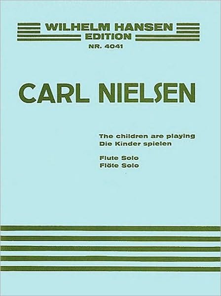 Cover for Carl Nielsen · The Children Are Playing - Flute solo (Book) [1. wydanie] (1992)