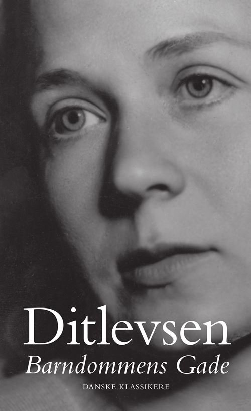 Cover for Tove Ditlevsen · Danske klassikere fra DSL: Barndommens Gade (Gebundesens Buch) [1. Ausgabe] (2021)