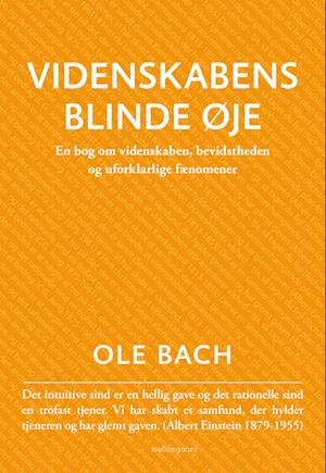 Cover for Ole Bach · Videnskabens blinde øje (Heftet bok) [1. utgave] (2023)