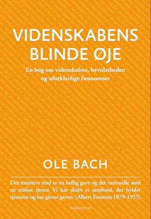 Cover for Ole Bach · Videnskabens blinde øje (Sewn Spine Book) [1st edition] (2023)