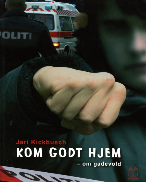 Kom godt hjem - Jari Kickbusch - Books - CDR Forlag - 9788778414519 - July 28, 2008