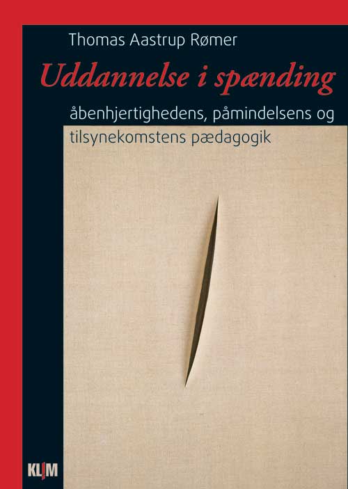 Cover for Thomas Aastrup Rømer · Uddannelse i spænding (Sewn Spine Book) [1er édition] (2010)