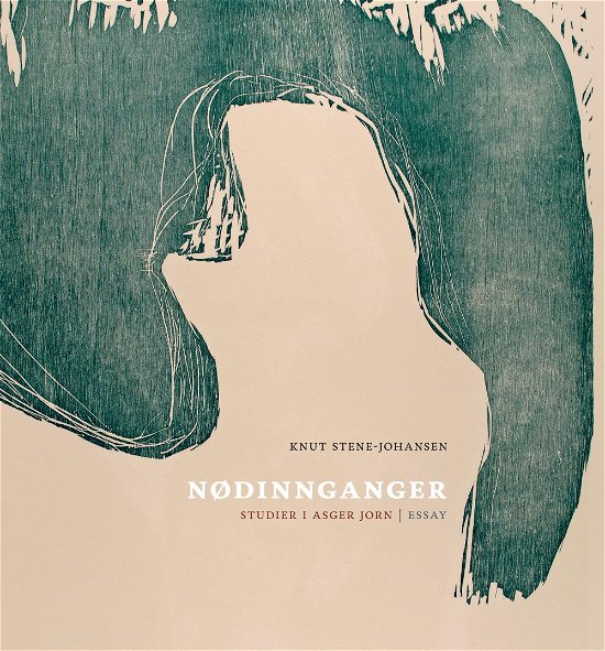 Nødinnganger - Studier i Asger Jorn - Knut Stene-Johansen - Libros - Spartacus Forlag - 9788792894519 - 10 de marzo de 2014