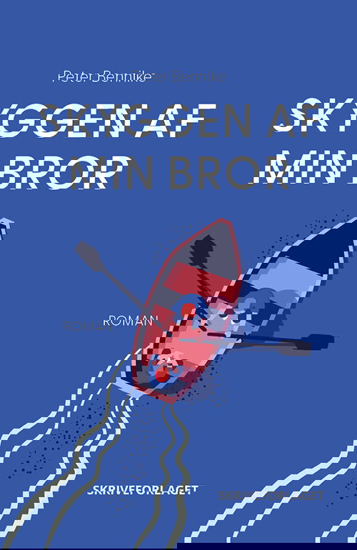 Skyggen af min bror - Peter Bennike - Books - Skriveforlaget - 9788794382519 - February 16, 2023