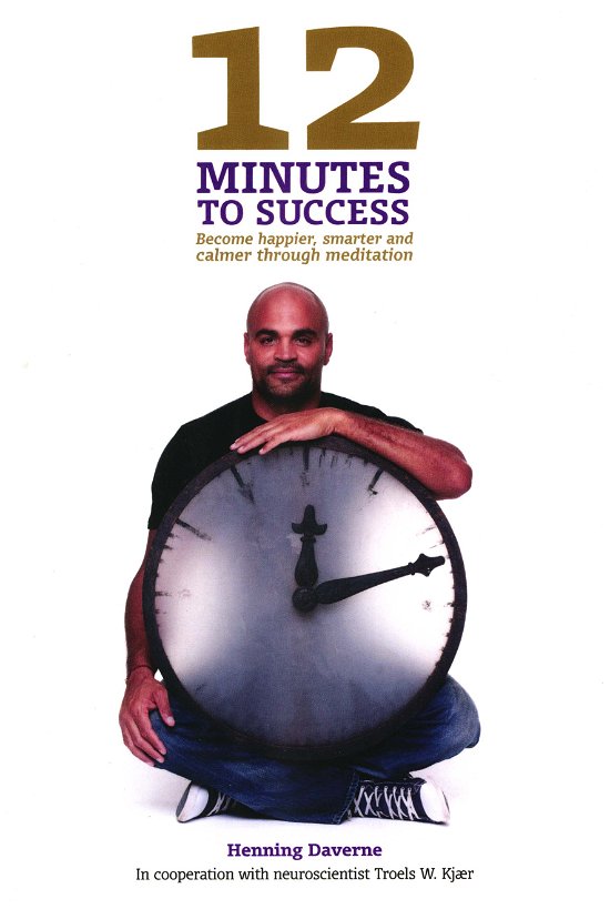 Cover for Henning Daverne · 12 Minutes to Succes (Taschenbuch) [1. Ausgabe] (2019)