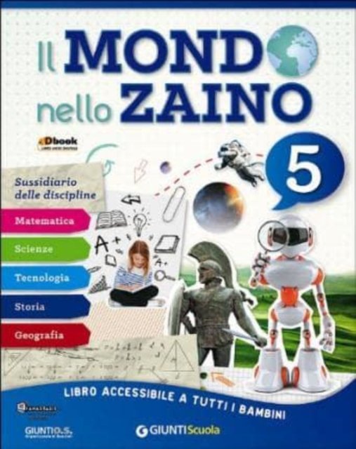 Cover for Vv Aa · Il Mondo nello zaino: Sussidiario dlle discipline 5 (Taschenbuch) (2014)