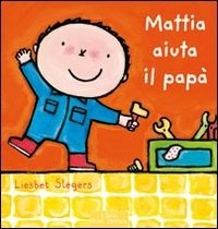Cover for Liesbet Slegers · Mattia Aiuta Il Papa. Ediz. Illustrata (Buch)