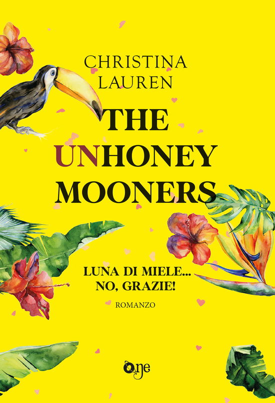 Cover for Christina Lauren · The Unhoneymooners. Luna Di Miele... No, Grazie! (Book)