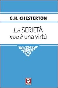 Cover for Gilbert K. Chesterton · La Serieta Non E Una Virtu' (DVD)