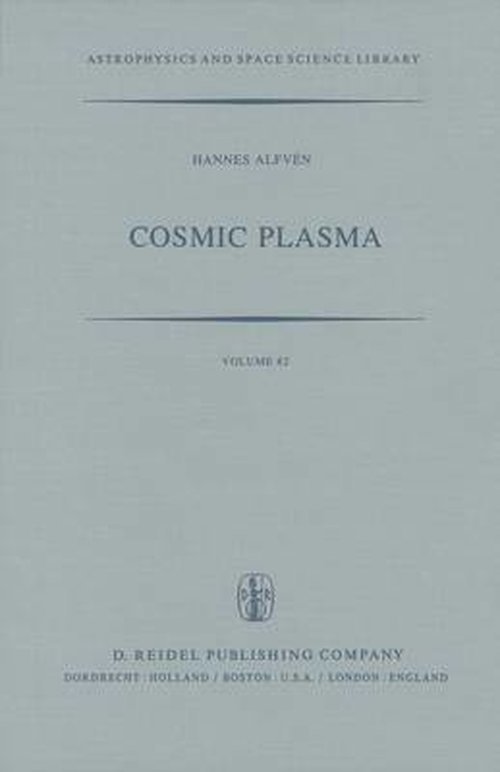 Cover for H. Alfven · Cosmic Plasma - Astrophysics and Space Science Library (Gebundenes Buch) [1981 edition] (1981)