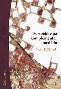 Cover for Motzi Eklöf · Perspektiv på komplementär medicin (ePUB) (2004)