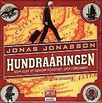 Hundraåringen: Hundraåringen som klev ut genom fönstret och försvann - Jonas Jonasson - Audio Book - Piratförlaget - 9789164232519 - September 9, 2009